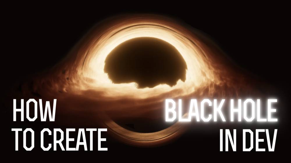 How We Create Black Hole in Dev