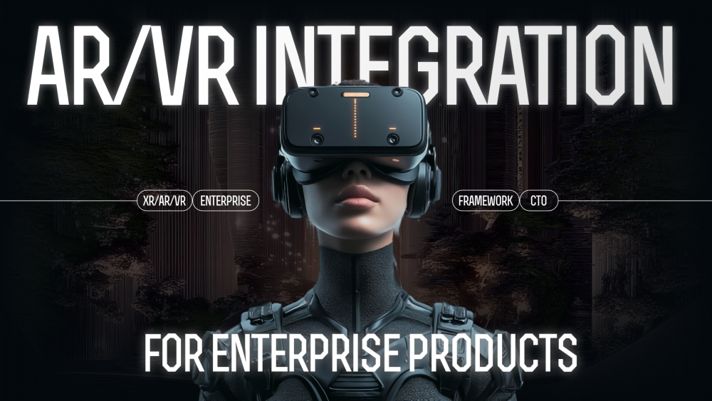 AR/VR for Enterprise: Where is Сore Problem? 